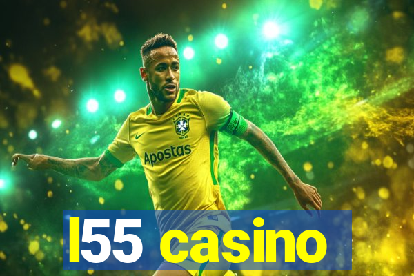 l55 casino